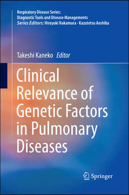 Clinical Relevance of Genetic Factors in Pulmonary Diseases