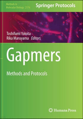 Gapmers: Methods and Protocols