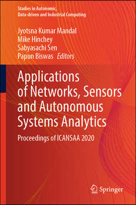 Applications of Networks, Sensors and Autonomous Systems Analytics