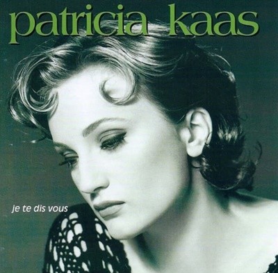 Patricia Kaas (파트리샤 카스)  - Je Te Dis Vous