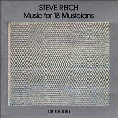 라이히 : 18인의 연주가를 위한 음악 (Reich : Music for 18 Musicians)(CD) - Steve Reich