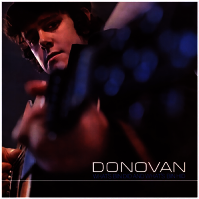 Donovan — What's Bin Did & What's Bin Hid 앨범 커버