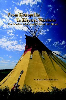 From Kokopelli's to Electric Warriors: The Native American Culture of Music