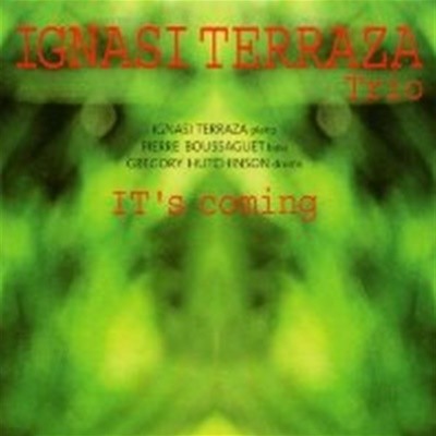 Ignasi Terraza Trio / It's Coming (수입)