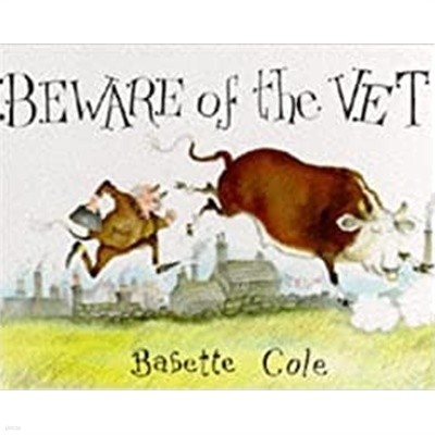 Beware of the vet - Babette Cole