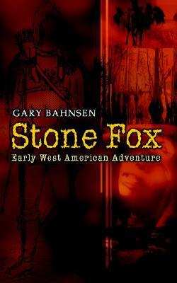 Stone Fox - Early West American Adventure
