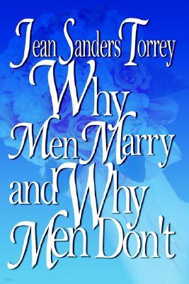 Why Men Marry and Why Men Don't