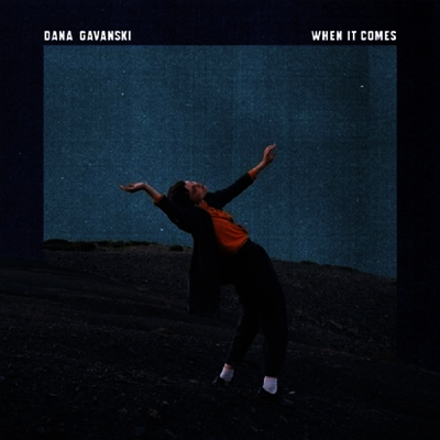 Dana Gavanski — When It Comes 앨범 커버