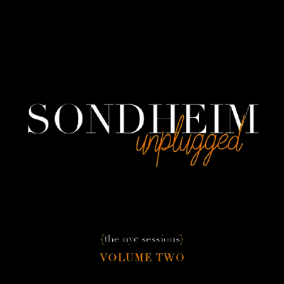 Stephen Sondheim - Sondheim Unplugged (The NYC Sessions) Vol. 2 (Digipack)(2CD)