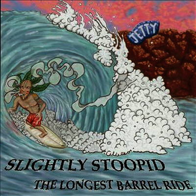 Slightly Stoopid — Longest Barrel Ride 앨범 커버