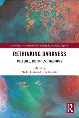 Rethinking Darkness