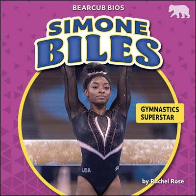 Simone Biles: Gymnastics Superstar
