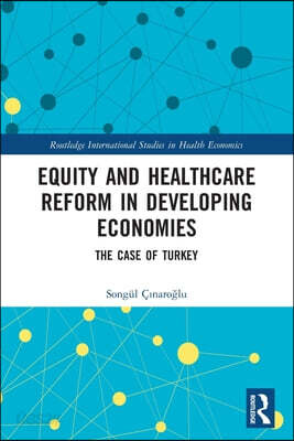 Equity and Healthcare Reform in Developing Economies