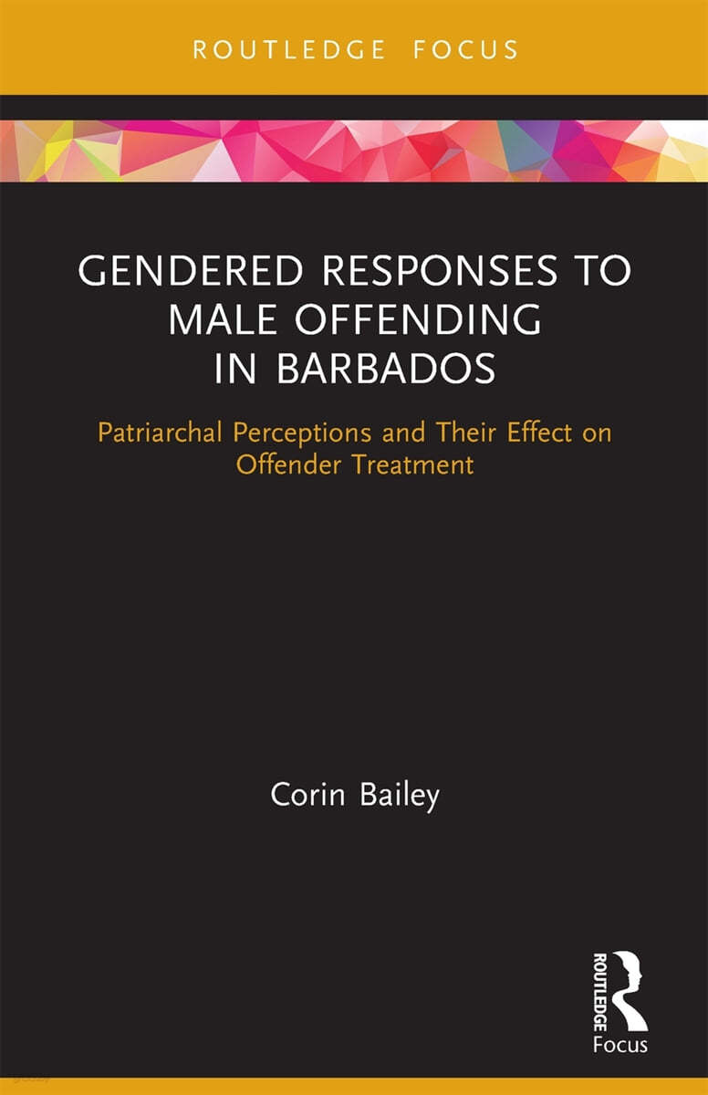 Gendered Responses to Male Offending in Barbados