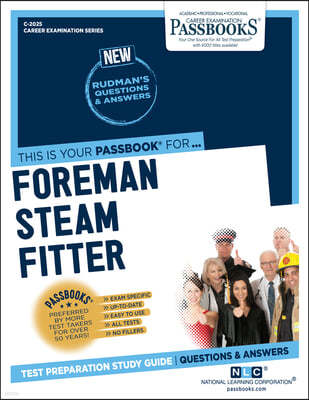 Foreman Steamfitter (C-2025): Passbooks Study Guide Volume 2025