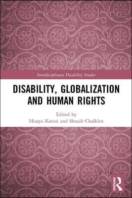 Disability, Globalization and Human Rights