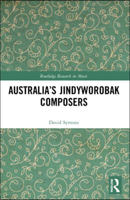 Australia's Jindyworobak Composers