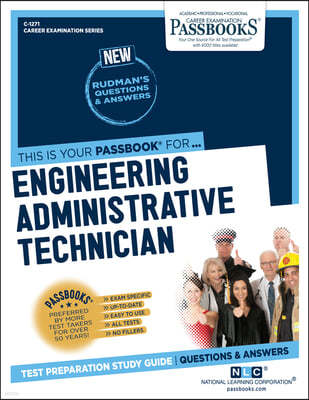 Engineering Administrative Technician (C-1271): Passbooks Study Guide Volume 1271