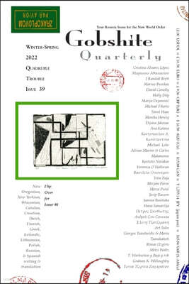 Gobshite Quarterly 39/40, Quadriple Trouble: Your Rosetta Stone For the New World Order