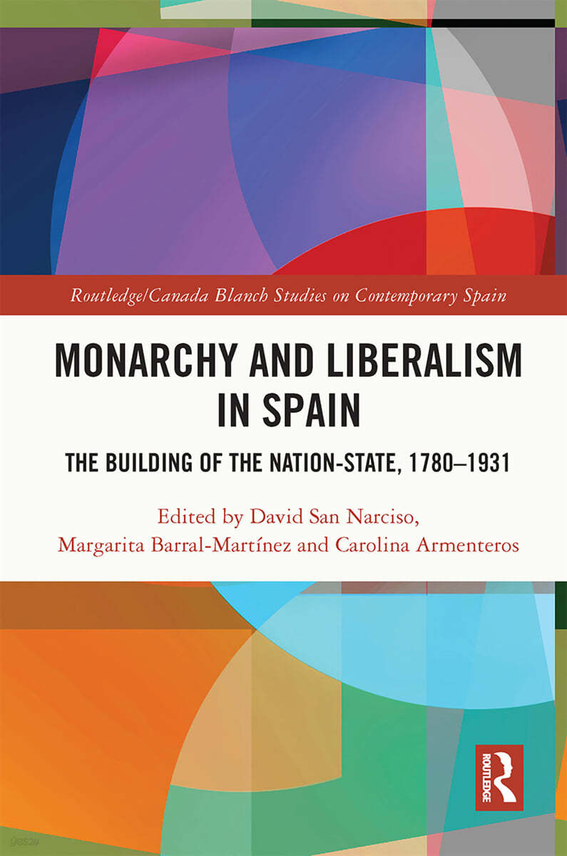 Monarchy and Liberalism in Spain