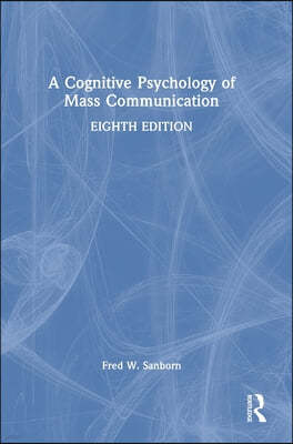 Cognitive Psychology of Mass Communication