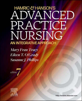 Hamric & Hanson's Advanced Practice Nursing: An Integrative Approach