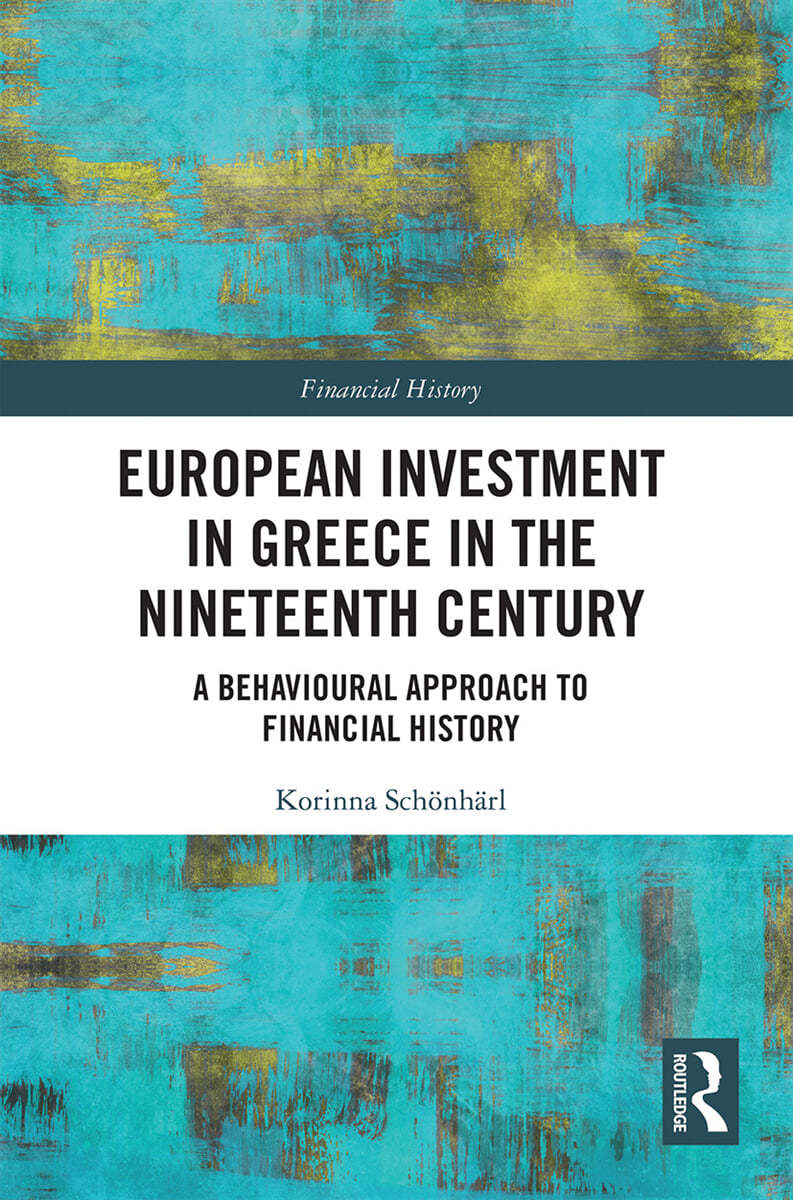 European Investment in Greece in the Nineteenth Century