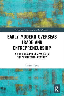 Early Modern Overseas Trade and Entrepreneurship
