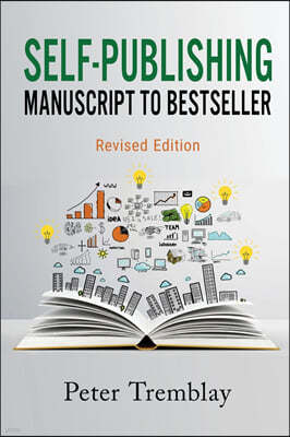 Self-publishing: Manuscript to Bestseller (Revised Edition)