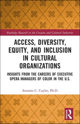Access, Diversity, Equity and Inclusion in Cultural Organizations