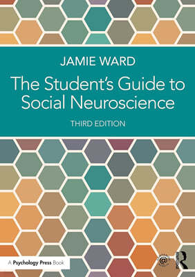 The Student's Guide to Social Neuroscience, 3/E