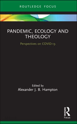 Pandemic, Ecology and Theology