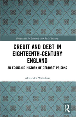 Credit and Debt in Eighteenth-Century England