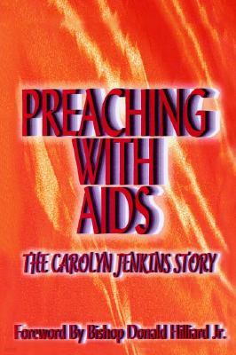 Preaching with AIDS: The Carolyn Jenkins Story