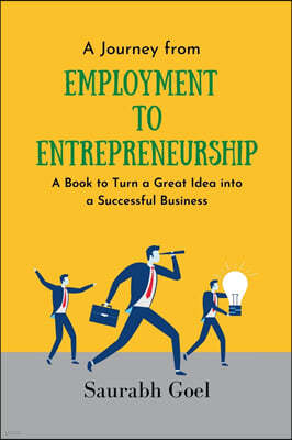 A Journey from Employment to Entrepreneurship