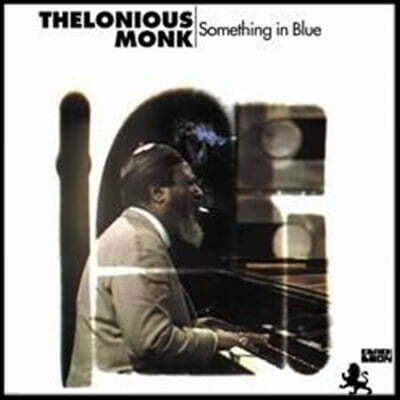 Thelonious Monk — Something In Blue 앨범 커버