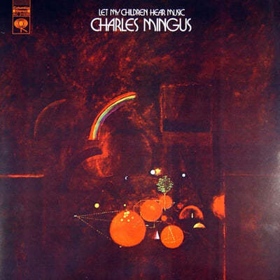 Charles Mingus ( ְŽ) - Let My Children Hear Music [LP] 