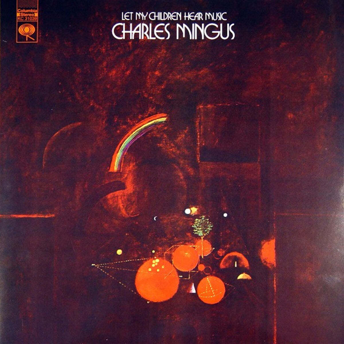 Charles Mingus (찰스 밍거스) - Let My Children Hear Music [LP] 