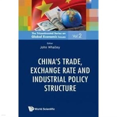 China's Trade, Exchange Rates and Industrial Policy Structure (Tricontinental Series on Global Economic Issues) ("중국의 무역, 환율 및 산업 정책 구조 (세계 경제 문제에 대한 3 대륙 시리즈) 