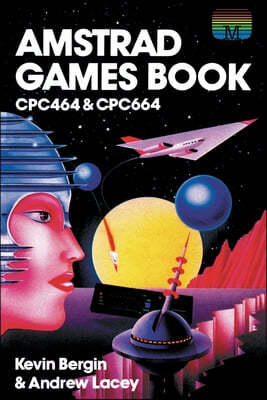 Amstrad Games Book: Cpc464 & Cpc664