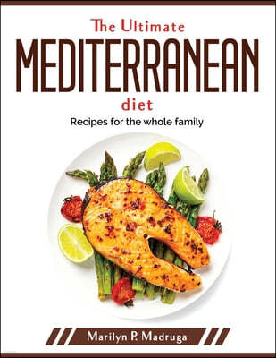 The Ultimate Mediterranean Diet