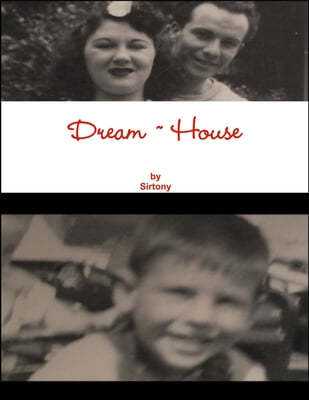 'Dream House '