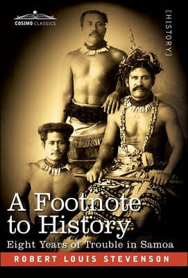 A Footnote to History: Eight Years of Trouble in Samoa