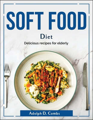 Soft food diet