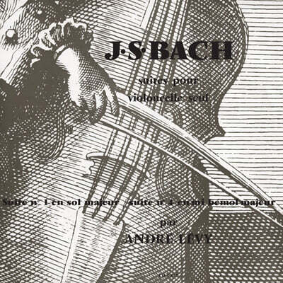 Andre Levy — 앙드레 레비 (Bach: Suites for Unaccompanied Cello BWV1007, 1010) 앨범 커버