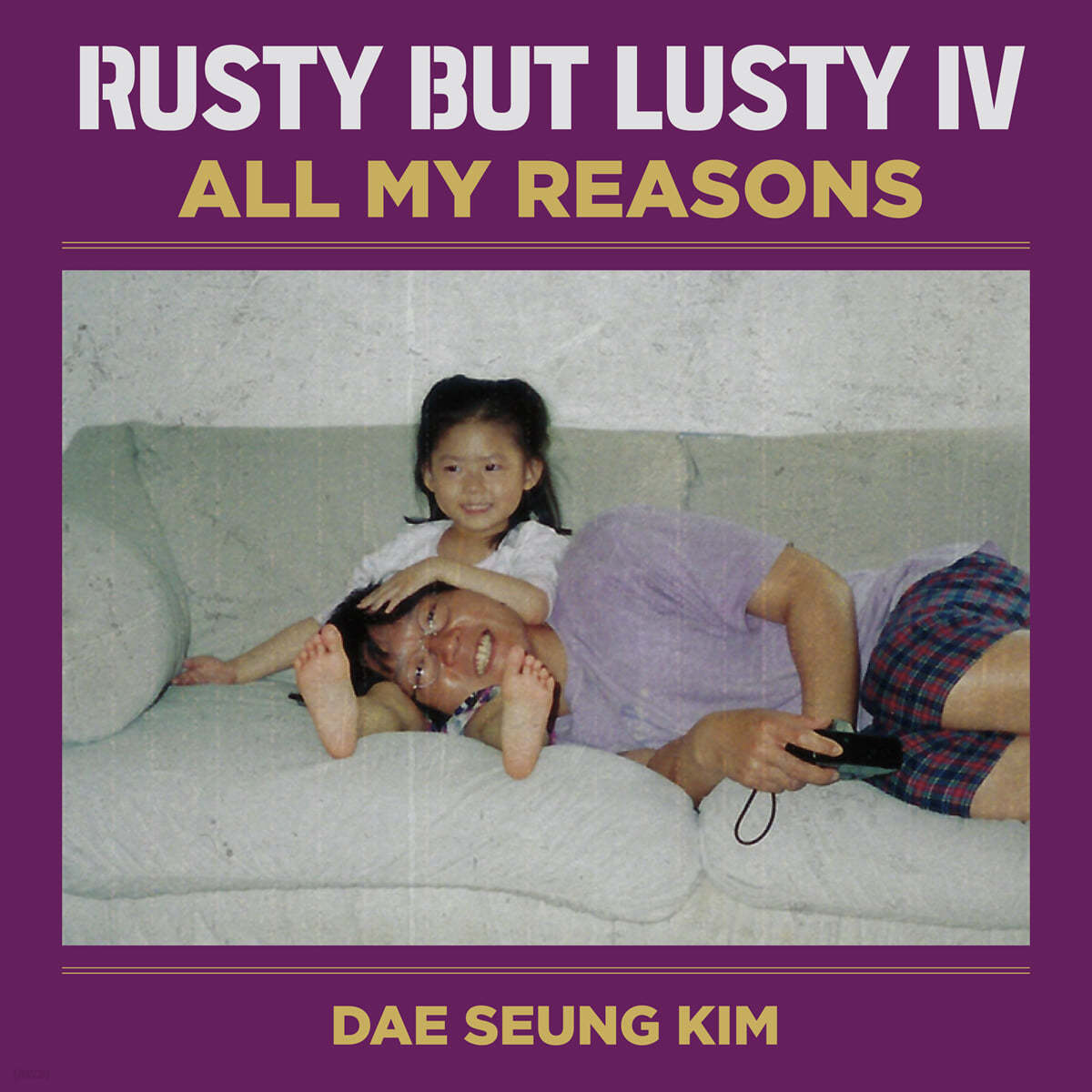 김대승 6집 - RUSTY BUT LUSTY IV All My Reasons