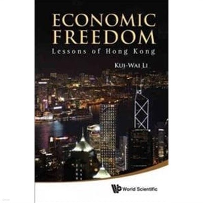 Economic Freedom: Lessons of Hong Kong  (경제 자유 : 홍콩의 교훈)