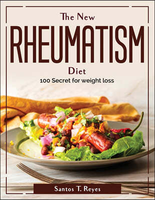The New Rheumatism Diet