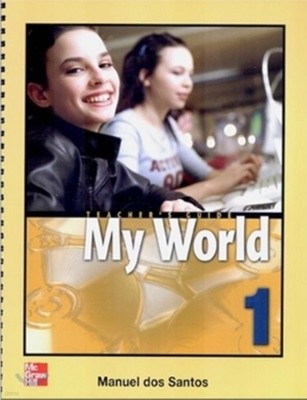 My World: Teacher‘s Guide Bk. 1 (Paperback)