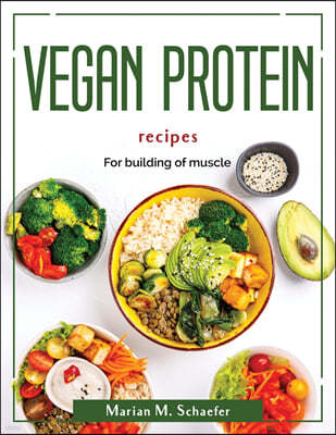 Vegan protein recipes